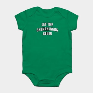 Distressed Let the Shenanigans Begin St. Patrick’s Baby Bodysuit